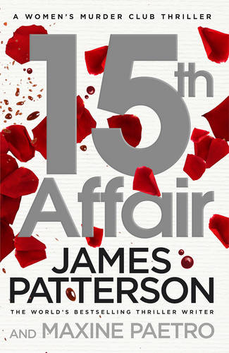 15th Affair: (Women&#39;s Murder Club 15)