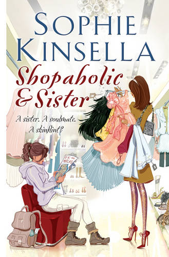 Shopaholic &amp; Sister: (Shopaholic Book 4)