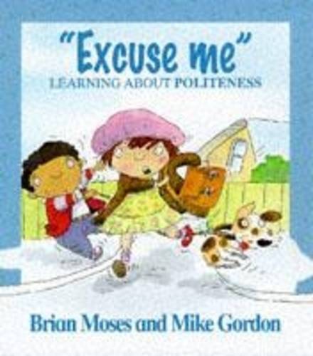 Values: Excuse Me - Learning About Politeness