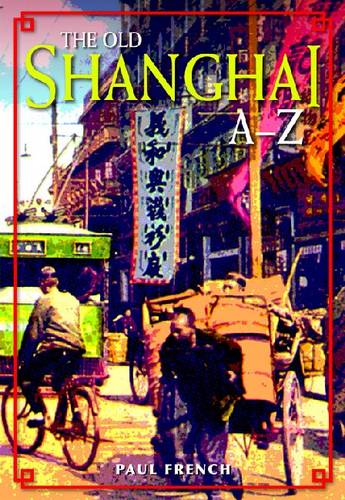The Old Shanghai A-Z