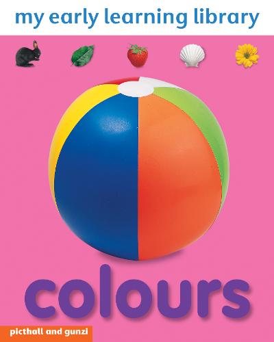 My Early Learning Library: Colours