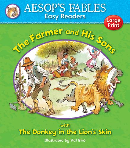 The Farmer and His Sons &amp; The Donkey in the Lion&#39;s Skin
