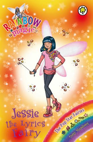 Rainbow Magic: Jessie the Lyrics Fairy: The Pop Star Fairies Book 1