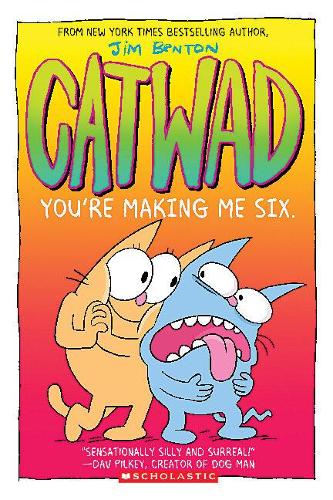 You&#39;re Making Me Six: A Graphic Novel (Catwad 