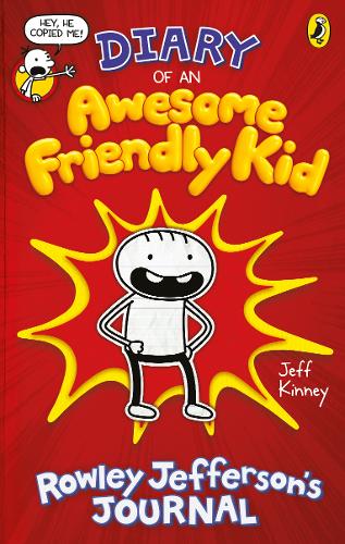 Diary of an Awesome Friendly Kid: Rowley Jefferson&#39;s Journal