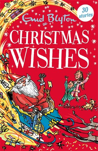 Christmas Wishes: Contains 30 classic tales