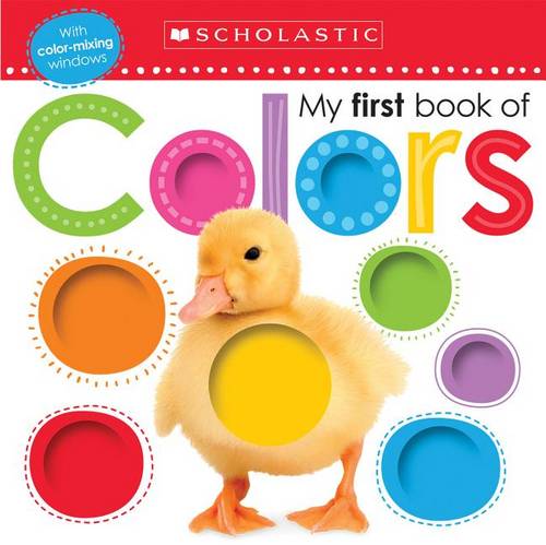 My First Book of Colors: Scholastic Early Learners (My First)