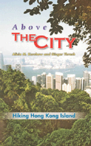 Above the City - Hiking Hong Kong Island