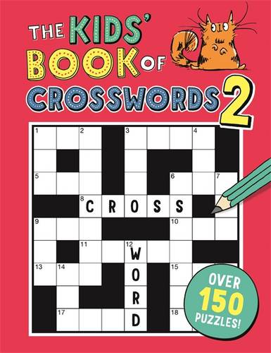 The Kids&#39; Book of Crosswords 2