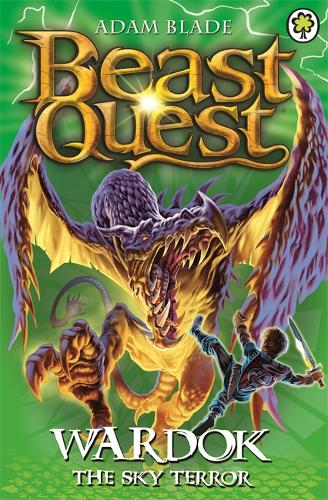 Beast Quest: Wardok the Sky Terror: Series 15 Book 1