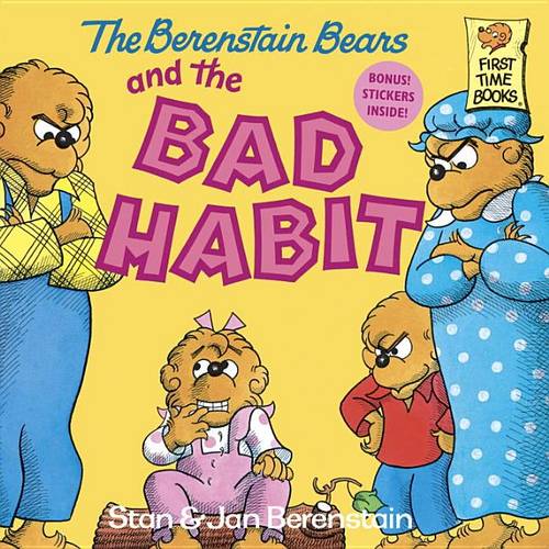 Berenstain Bears And The Bad Habi