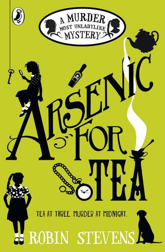 Arsenic For Tea: A Murder Most Unladylike Mystery