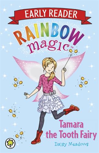 Rainbow Magic Early Reader: Tamara the Tooth Fairy