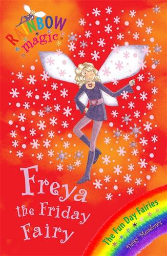 Freya The Friday Fairy: The Fun Day Fairies Book 5