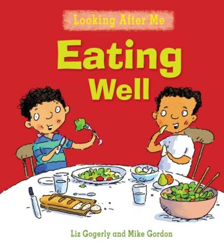 Looking After Me: Eating Well