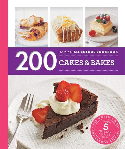 Hamlyn All Colour Cookery: 200 Cakes &amp; Bakes: Hamlyn All Colour Cookbook