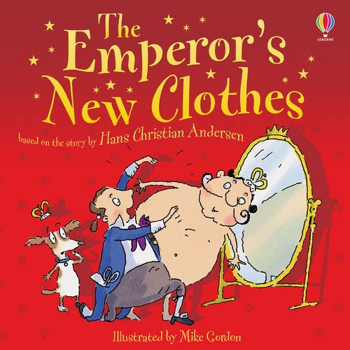 The Emperor&#39;s New Clothes (pb edition)