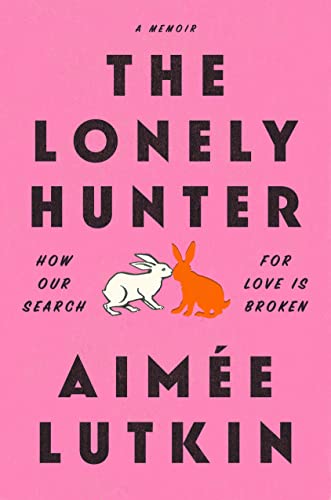 The Lonely Hunter by Aimée Lutkin