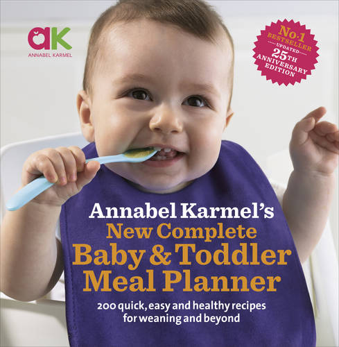 Annabel Karmel&#39;s New Complete Baby &amp; Toddler Meal Planner - 4th Edition