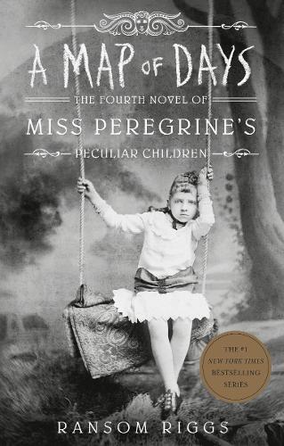A Map of Days: Miss Peregrine&#39;s Peculiar Children
