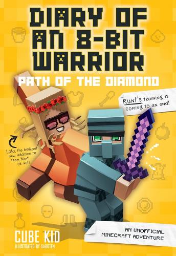 Diary of an 8-Bit Warrior: Path of the Diamond (Book 4 8-Bit Warrior series): An Unofficial Minecraft Adventure