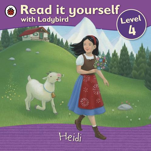 Heidi - Read it yourself with Ladybird: Level 4
