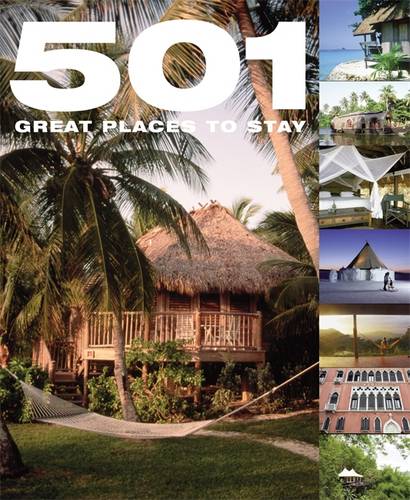 501 Great Places to Stay