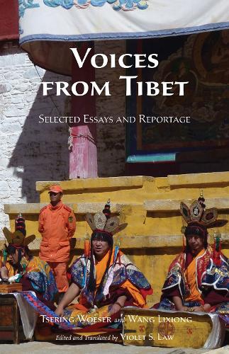 Voices from Tibet: Selected Essays and Reportage