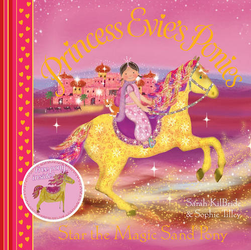 Princess Evie&#39;s Ponies: Star the Magic Sand Pony