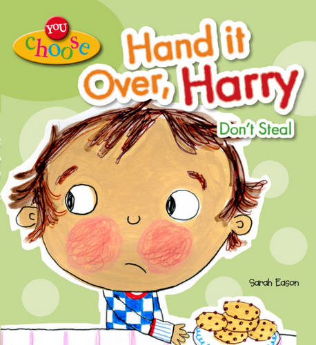 You Choose!: Hand It Over, Harry Don&#39;t Steal