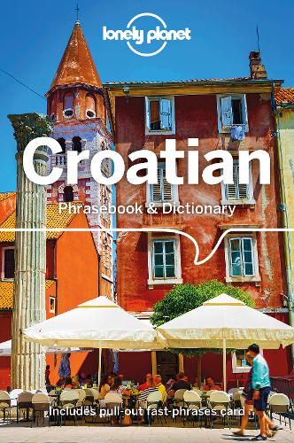 Lonely Planet Croatian Phrasebook &amp; Dictionary
