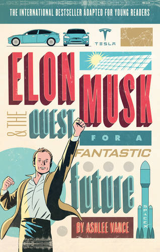 Elon Musk Young Readers&#39; Edition