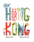 Our Hong Kong