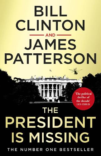 The President is Missing: The biggest thriller of the year