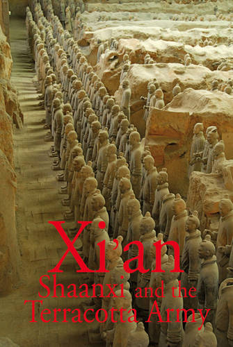 Xi&#39;an Shaanxi and the Terracotta Army
