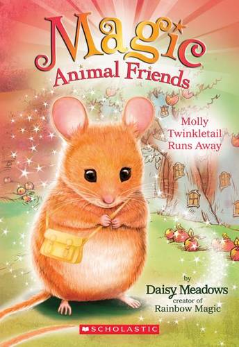 Molly Twinkletail Runs Away (Magic Animal Friends 