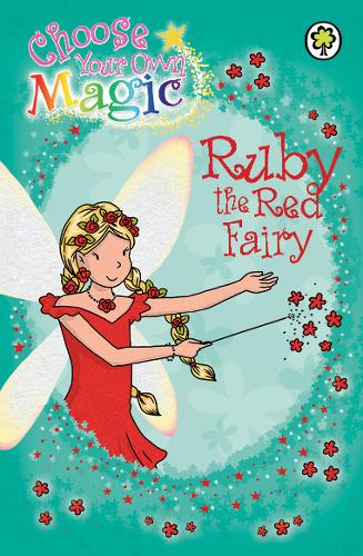 Rainbow Magic: Ruby the Red Fairy: Choose Your Own Magic