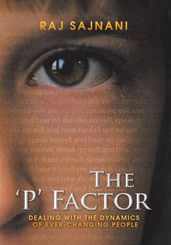 The &#39;p&#39; Factor: Dealing with the Dynamics of Ever-Changing People