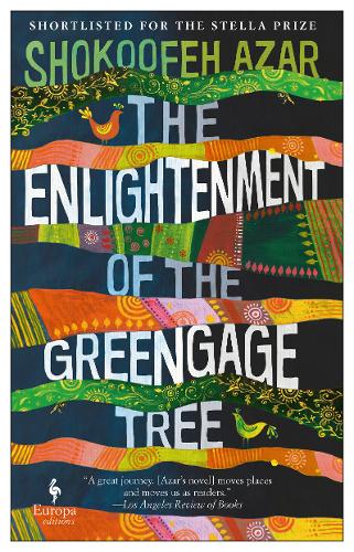 The Enlightenment of the Greengage Tree: SHORTLISTED FOR THE INTERNATIONAL BOOKER PRIZE 2020