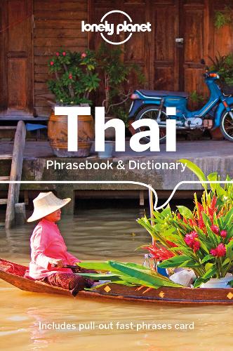 Lonely Planet Thai Phrasebook &amp; Dictionary
