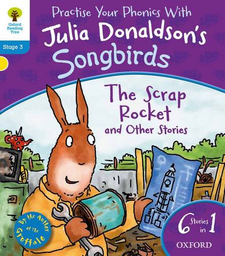 Oxford Reading Tree Songbirds: Level 3: The Scrap Rocket and Other Stories