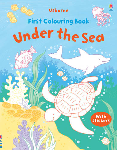 First Colouring Book Under the Sea With Stickers