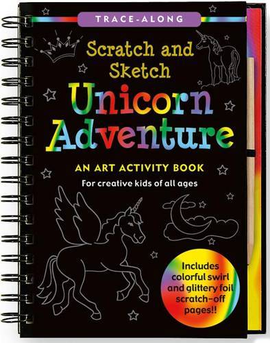 Unicorn Adventure Scratch &amp; Sketch: An Art Activity Book for Creative Kids of All Ages