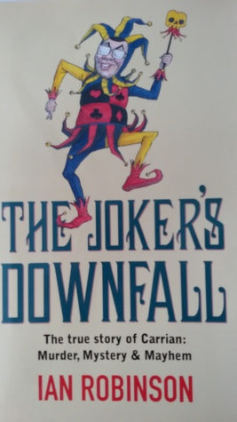 The Joker&#39;s Downfall: A true story of Carrian
