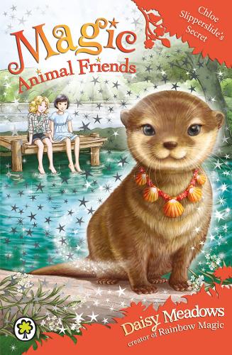 Magic Animal Friends: Chloe Slipperslide&#39;s Secret: Book 11