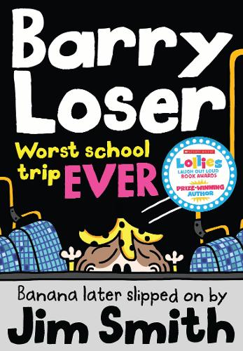 Barry Loser: worst school trip ever!