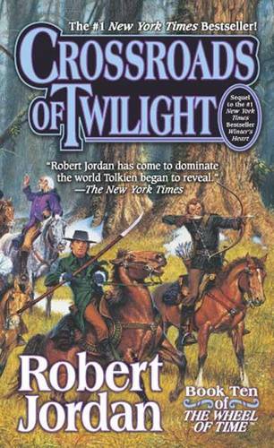 Crossroads of Twilight: Book Ten of the Wheel of Time