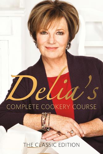Delia&#39;s Complete Cookery Course