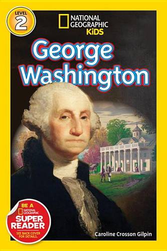 Nat Geo Readers George Washington Lvl 1