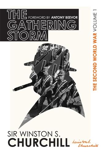 The Second World War: The Gathering Storm: Volume I